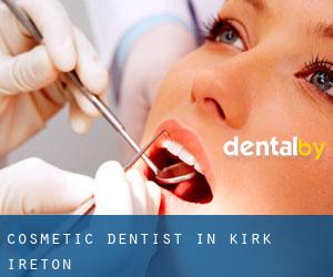 Cosmetic Dentist in Kirk Ireton